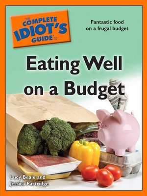cover image of The Complete Idiot's Guide to Eating Well on a Budget